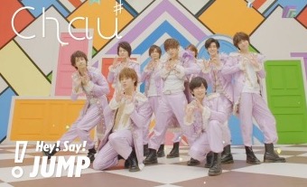 Hey! Say! JUMP 『 Chau♯』